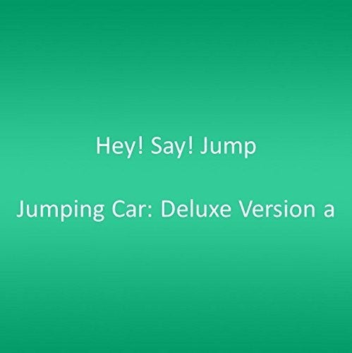 Hey! Say! Jump - Jumping Car: Deluxe Version A - Music CD