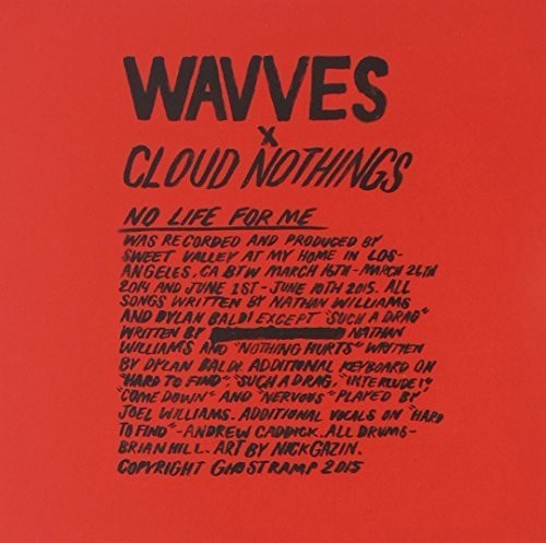 Wavves & Cloud Nothings - No Life For Me - Music CD