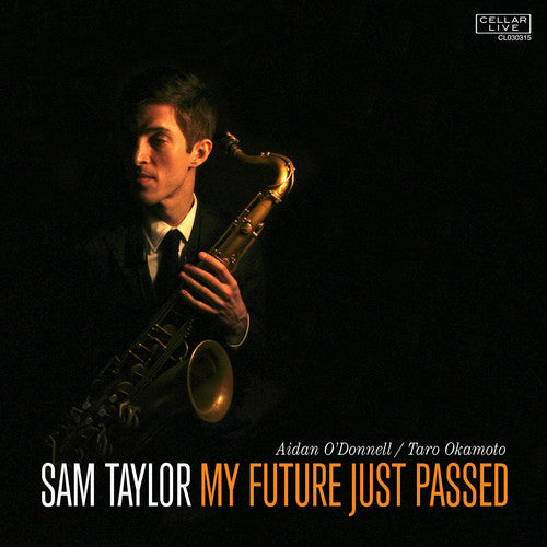 Taylor,sam - My Future Just Passed - Music CD