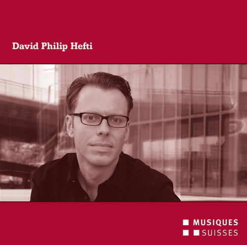 Hefti / Hoppe / Medea Trio / Egli / Neue Vocalsoli - Chamber Music - Music CD