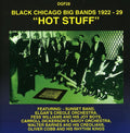 Hot Stuff: Black Chicago Big Bands / Various - Hot Stuff: Black Chicago Big Bands / Various - Music CD