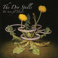 Dry Spells - Too Soon For Flowers - Vinyl Record