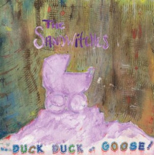 Sandwitches - Duck Duck Goose - Vinyl Record