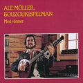 Moller / Moller,ale - Ale Moeller Bouzoukispelman - Music CD