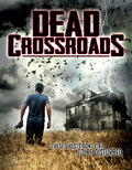 Dead Crossroads - Dead Crossroads - DVD