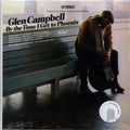 Glen Campbell - By The Time I Get To Phoenix (180g) Vinyl Record