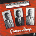 Clayton-hamilton - Groove Shop - Music CD