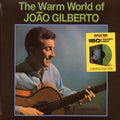 Joao Gilberto - The Warm World Of Joao Gilberto (+5 bonus tracks) (ltd. ed.) (180g) (green vinyl) Vinyl Record