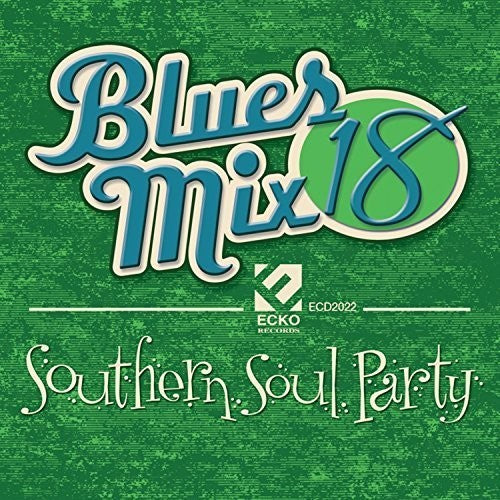 Blues Mix 18 Southern Soul Party / Various - Blues Mix 18 Southern Soul Party / Various - Music CD