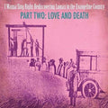 Part Two: Love & Death / Various - Part Two: Love & Death / Various - Music CD