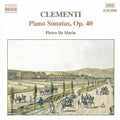 Clementi,muzio / De Maria,pietro - Pno Sonatas Op 40: Sta In G Major Op 40 #1 - Music CD