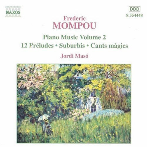 Mompou,frederic / Maso,jordi - Piano Music #2: 12 Preludes / Suburbis / Dialogues - Music CD
