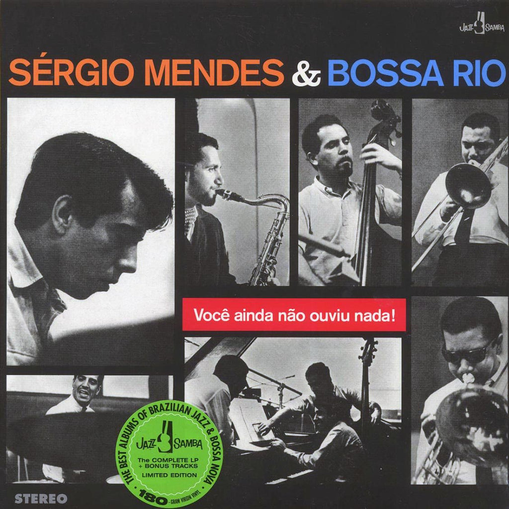 Sergio Mendes E Bossa Rio - Voce Ainda Nao Ouviu Nada! (+6 bonus tracks) (ltd. ed.) (180g) Vinyl Record