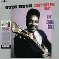 Otis Rush - I Can't Quit You Baby: The Cobra Sides (+6 bonus tracks) (ltd. ed.) (180g) Vinyl Record