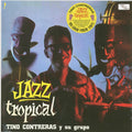 Tino Contreras Y Su Grupo - Jazz Tropical (+2 bonus tracks) (ltd. ed.) (180g) Vinyl Record