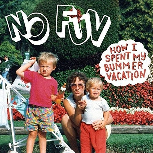 No Fun - How I Spent My Bummer Vacation - Music CD