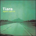 Tiara - Again Cast In - Music CD