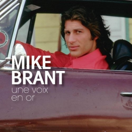 Brant,mike - Une Voix En Or - Music CD