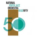 National Youth Jazz Orchestra - Nyjo Fifty - Music CD