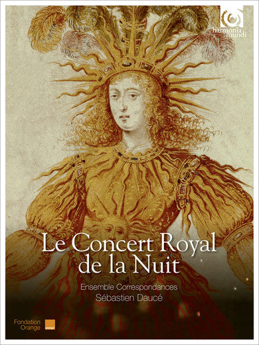 Ensemble Correspondances / Dauce,sebastien - Le Concert Royal De La Nuit - Works By Jean De - Music CD