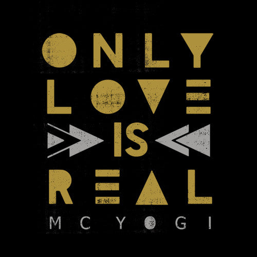 Mc Yogi - Only Love Is Real - Music CD
