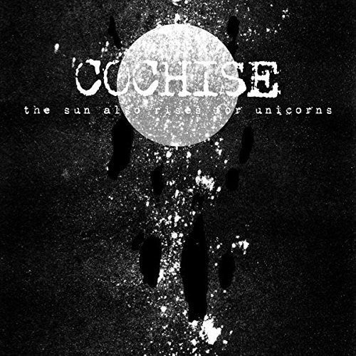 Cochise - Sun Also Rises For Unicorns - Music CD