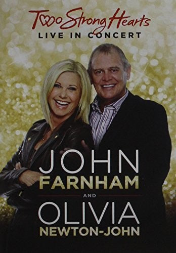 Newton-john,olivia / Farnham,john - Two Strong Hearts: Live In Concert - DVD