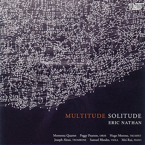 Nathan,eric / Momenta Quartet - Eric Nathan: Multitude - Solitude - Music CD