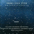 Tuur / Tallinn Chamber Orchestra / Kaljuste - Crystallisatio - Music CD
