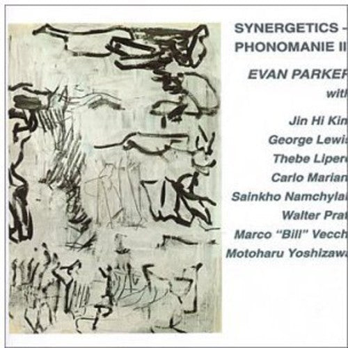 Parker,evan - Synergetics: Phonomanie Iii - Music CD