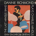 Richmond,dannie & Last - Plays Charles Mingus - Music CD