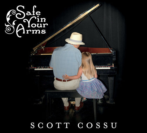 Cossu,scott - Safe In Your Arms - Music CD