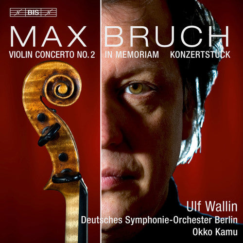 Bruch / Wallin / Kamu / German Symphony Orchestra - Works For Violin & Orchestra - Super Audio CD