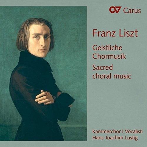 Liszt / I Vocalisti / Lustig - Sacred Choral Music - Music CD
