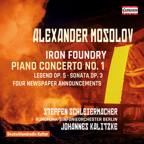 Mosolov / Schleiermacher / Berlin Radio Symphony - Iron Foundry - Piano Concerto No. 1 - Music CD