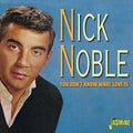 Noble,nick - You Don't Know What Love Is - Music CD