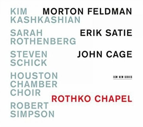 Kashkashian / Rothenberg - Rothko Chapel: Motown Feldman / Erik Satie / John - Music CD