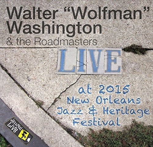 Washington Wolfman,walter - Jazzfest 2015 - Music CD