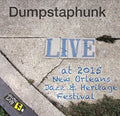 Dumpstaphunk - Jazzfest 2015 - Music CD