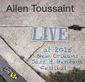 Toussaint,allen - Jazzfest 2015 - Music CD