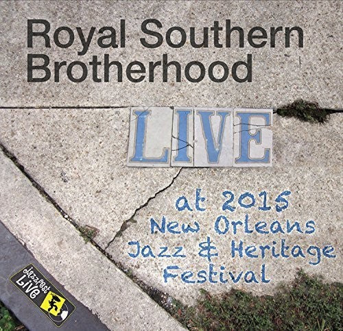 Royal Southern Brotherhood - Jazzfest 2015 - Music CD