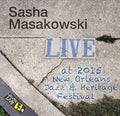 Masakowski,sasha - Jazzfest 2015 - Music CD
