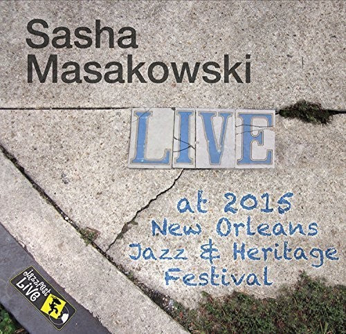 Masakowski,sasha - Jazzfest 2015 - Music CD