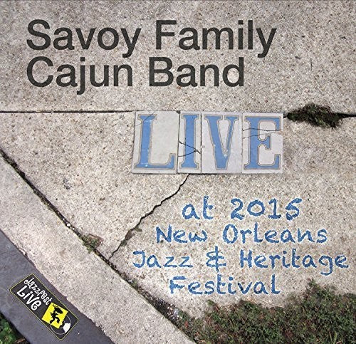 Savoy Family Cajun Band - Jazzfest 2015 - Music CD