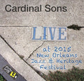 Cardinal Sons - Jazzfest 2015 - Music CD