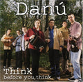 Danu - Think Before You Think - Music CD