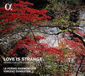 Le Poeme Harmonique / Dumestre,vincent - Love Is Strange - Works For Lute Consort - Music CD