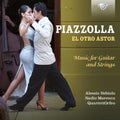 Piazzolla / Nebiolo / Marenco / Quartett Orfeo - El Otro Astor - Music For Guitar & Strings - Music CD