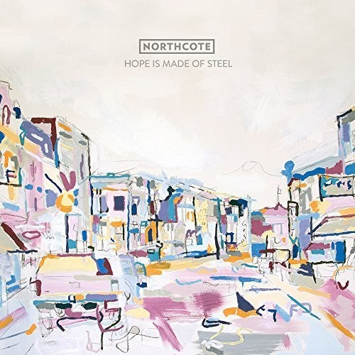 Northcote - Hope Is Made Of Steel - Music CD
