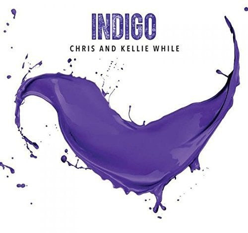 While,chris & Kellie - Indigo - Music CD